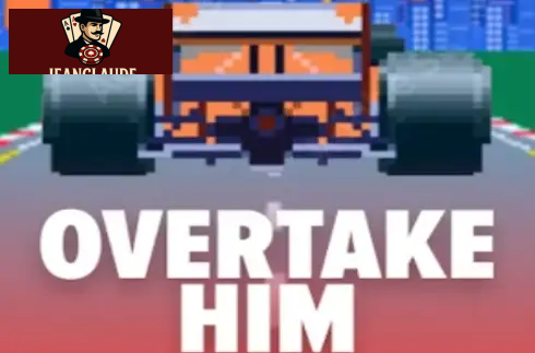 Overtake Him